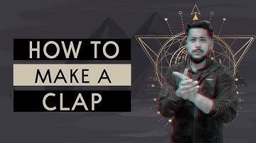How To Make Your Own Claps From Scratch
