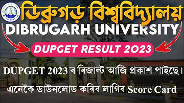Result of DUPGET 2023 ◆ Dibrugarh University PG Entrance Test Result published ● How to check DUPGET