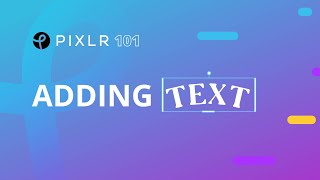 Pixlr 101 Episode 4: Adding Text screenshot 2