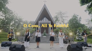 Video thumbnail of "UNLIMITED JOY - O Come, All Ye Faithful"