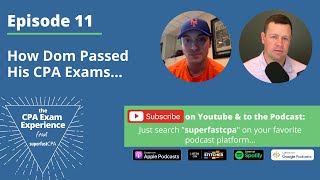 How Dom Passed His CPA Exams - CPA Exam Experience Ep. 11