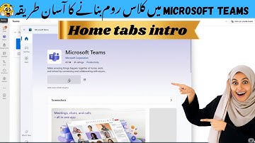 "Microsoft Teams Classroom | Create Class, Intro & Home Tab Guide | Urdu\Hindi tutorial"