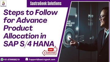 Steps to Follow for  Advance Product Allocation in SAP S/4 HANA