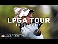 LPGA Tour Highlights: Nelly Korda begins quest for sixth-straight win | Golf Central | Golf Channel