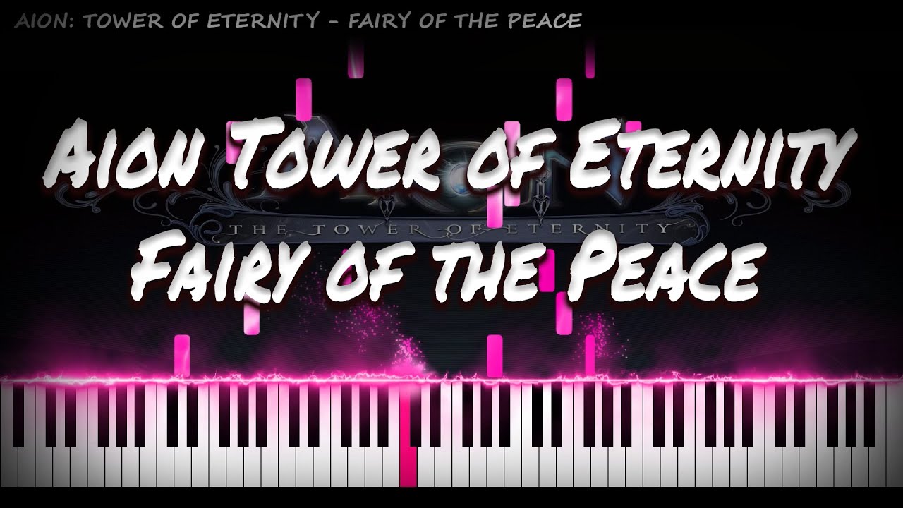 Aion Tower of Eternity - Fairy of the Peace | VIDEO GAME PIANO COVER | PIANO TUTORIAL