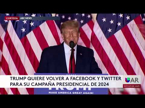 Trump quiere volver a Facebook y Twitter para su campaña presidencial de 2024