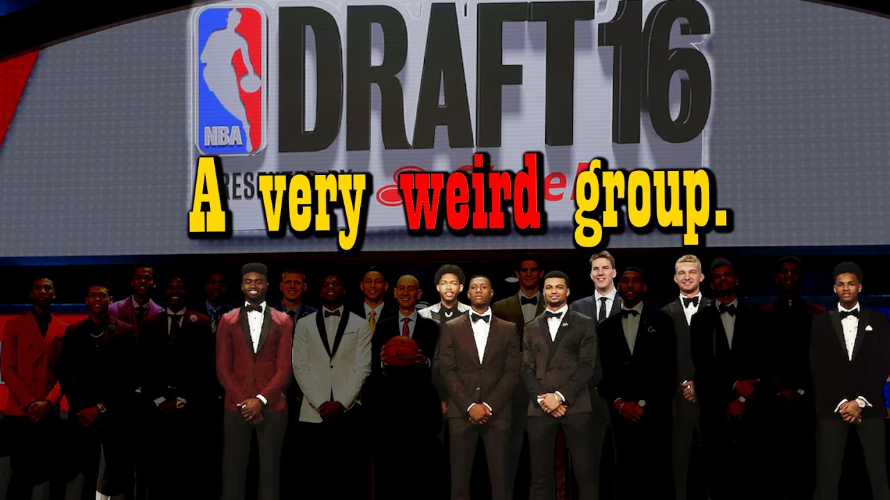 Meet the 2016 NBA Draft: The Most Misunderstood Class Ever