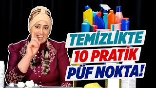 Ev Temizliğinde Püf Noktalar | Bu Pratik Bilgilere İnanamayacaksınız!