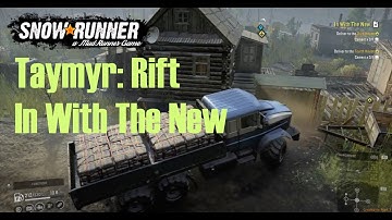Snow Runner - Taymyr Rift In With The New