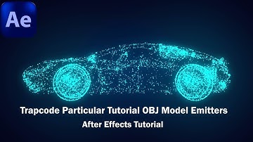 After Effects Tutorial - Trapcode Particular Tutorial OBJ Model Emitters Car