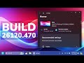 New windows 11 build 26120470  new settings homepage card new app updates and fixes dev