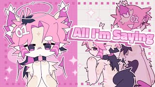All Im Saying [OC Animation Meme]