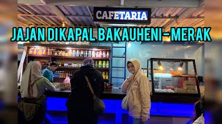 SNACKS ON THE BAKAUHENI MERAK SHIP