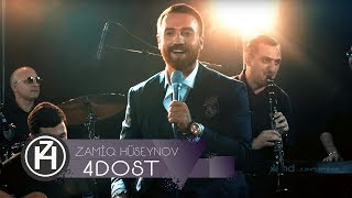 Zamiq Hüseynov — 4 Dost