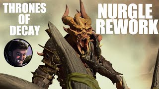 Thrones of Decay Nurgle Rework