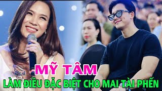 Mỹ Tâm công khai  làm điều ĐẶC BIỆT cho Mai Tài Phến, Mai Tài Phến lên tiếng nói vỏn vẹn 5 từ