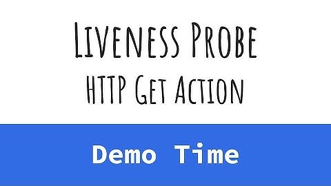 [Demo Time] Liveness Probe - HTTP Get Action