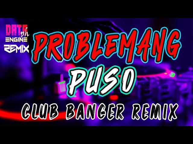 PROBLEMANG PUSO CLUB BANGER REMIX 2023 | DATA ENGINEPH REMIX FT. JUDE MICHAEL class=