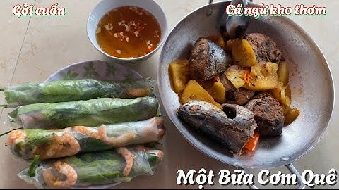 Bữa Cơm Trưa Của Hai Mẹ Con .Gỏi Cuốn Cá Ngừ Kho Thơm | Một Bữa Cơm Quê