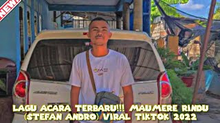 🌴LAGU ACARA MAUMERE TERBARU RINDU (STEFAN ANDRO) VIRAL TIKTOK 2022🌴