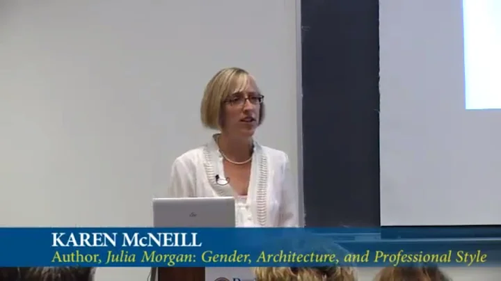 Architect Julia Morgan: Insights Into Her Genius a...