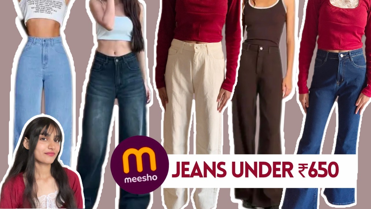 MEESHO Jeans Haul😍 l Under ₹650 l Affordable finds