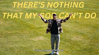 Theres Nothing That My God Cant Do Lyric Visualizer