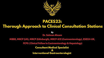 MRCP(UK) PACES23: Thorough approach to Clinical Consultation Stations