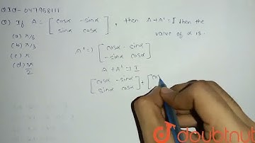 If A = [ (cos alpha ,- sin alpha ),(sin alpha ,cos alpha)], then A + A\
