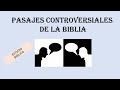 PASAJES BIBLICOS CONTROVERSIALES (ESTUDIO BÍBLICO)