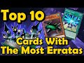 Top 10 Cards With The Most Erratas in YuGiOh