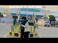 Kashmir to haryana full of funharyana cutevlogs kashmir