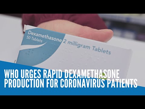WHO urges rapid dexamethasone production for coronavirus patients