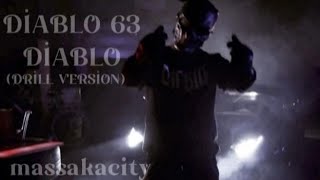 Diablo 63 × Diablo (DRİLL VERSİON)  Video Prod By.massakacity Resimi