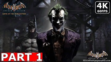 BATMAN ARKHAM ASYLUM Gameplay Walkthrough Part 1 [4K 60FPS] - No Commentary