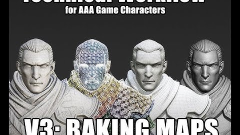 Technical Workflow for AAA Game Characters - Baking Mesh Maps | PREVIEW