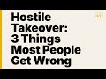 Hostile Takeover: 3 Things Most People Get Wrong