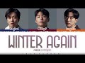 CNBLUE - 'WINTER AGAIN.' (추워졌네.) Lyrics [Color Coded_Han_Rom_Eng]