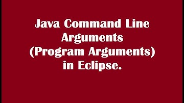 Java Command Line Arguments (Program Arguments) in Eclipse.