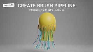 Introduction to Ornatrix 9 3ds Max | Create Brush pipeline| Part 3 | Guide Planting & Grouping in