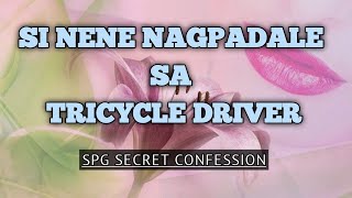 Si Nene At Ang Tricycle Driver Spg Confession Story
