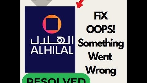 Fix Al Hilal Bank Oops Something Went Wrong Problem on Android | Troubleshooting Guide #techsupport