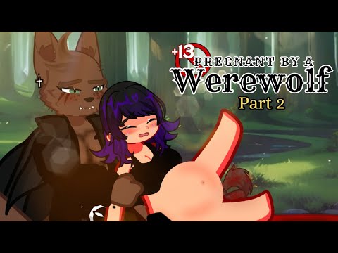 (+13) PREGNANT BY A WEREWOLF || GLMM / GCMM || Gacha Club Mini Movie || Gacha Life Mini Movie