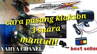 Cara memasang klakson 3 suara CVS  lengkap