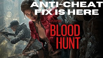 Bloodhunt Anti-Cheat Fix Update