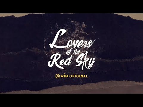 [Trailer] Viu Original, Lovers of the Red Sky | Coming to Viu on 30 Aug