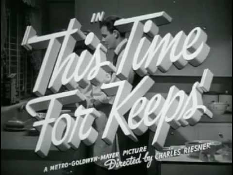 This Time For Keeps 1942   Original Trailer
