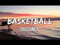 diveliner - basketball (Lyrics)