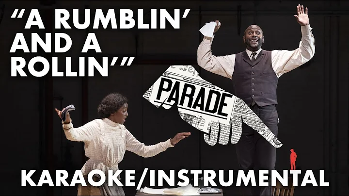 "A Rumblin' and a Rollin'" - Parade (2010 Orchestration) | EJM Instrumentals [with Lyrics]