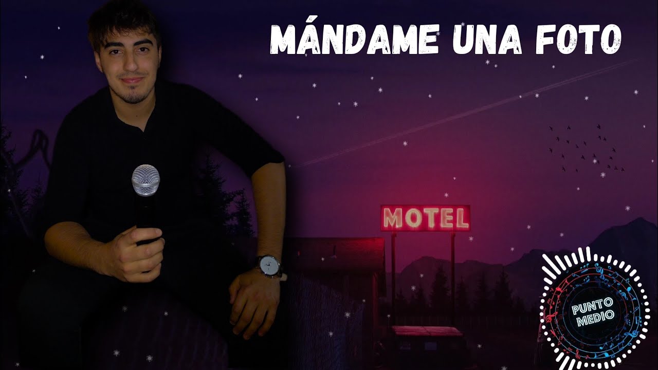 Mándame una foto - Punto Medio - YouTube